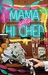 Mama Gets Hitched (A Mace Bauer Mystery, #3) Mama Gets Hitched (A Mace Bauer Mystery, #3)