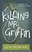 Killing Mr. Griffin