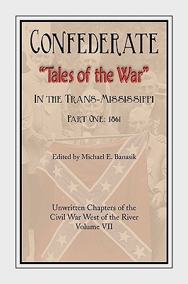 Confederate Tales of the War (Confederate Tales of the War in the Trans-Mississippi)