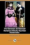 The Clansman by Thomas Dixon Jr.