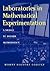 Laboratories in Mathematical Experimentation by Donal O'Shea