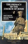 The Primacy of the Church of Rome