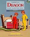 There's a Dragon in My Sleeping Bag
