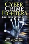Cyber Crime Fighters: Tales from the Trenches