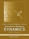 Solving Dynamics Problems in MATLAB: To Accompany "Engineering Mechanics Dynamics," Sixth Edition