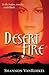 Desert Fire: A Novel