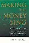 Making the Money Sing: Private Wealth and Public Power in the Search for Peace