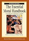 The Essential Moral Handbook: A Guide to Catholic Living