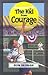 The Kid from Courage by Ron Berman