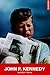 HEROES: JOHN F. KENNEDY