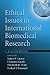 Ethical Issues in International Biomedical Research: A Casebook