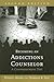 Becoming An Addictions Counselor: A Comprehensive Text