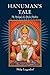 Hanuman's Tale: The Messages of a Divine Monkey