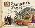 Frenchy's Float: A Story About Louisiana