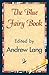 The Blue Fairy Book (1st Wo...