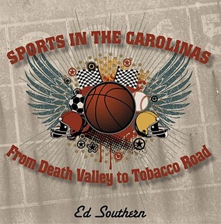 Sports in the Carolinas: From Death Valley to Tobacco Road (Paperback)