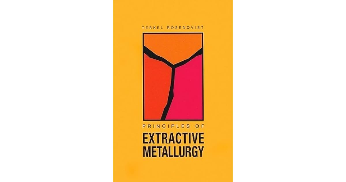 Principles Of Extractive Metallurgy by Terkel Rosenqvist