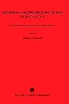 Abortion and Protection of the Human Fetus: Legal Problems in a Cross-Cultural Perspective (Current Issues in International and Comparative Law, 1)
