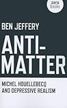 Anti-Matter: Mich...
