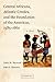 Central Africans, Atlantic Creoles, and the Foundation of the... by John K. Thornton