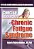 Concise Encyclopedia of Chronic Fatigue Syndrome by Roberto Patarca Montero