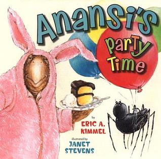 Anansi's Party Time (Anansi the Trickster)