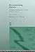 Reconstructing Nature: Alienation, Emancipation and the Division of Labour (International Library of Sociology)