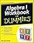 Algebra I Workbook For Dummies
