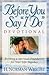 Before You Say "I Do" Devotional: Building a Spiritual Foundation for Your Life Together