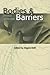 Bodies And Barriers: Dramas of Dis-Ease (Literature & Medicine)