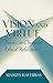 Vision and Virtue: Essays in Christian Ethical Reflection