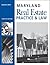 Maryland Real Estate Practice and Law