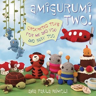 Amigurumi Two!: Crocheted Toys for Me and You and Baby Too (Paperback)