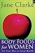 Body Foods for Women : Eat ...