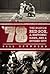'78: The Boston Red Sox, A Historic Game, and a Divided City