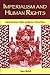 Imperialism and Human Rights: Colonial Discourses of Rights and Liberties in African History