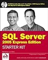 Wrox's SQL Server 2005 Express Edition Starter Kit