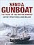 Send a Gunboat! : 150 Years of the British Gunboat