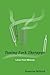 Tuning Fork Therapy Level Four: A Manual for Class Instruction or Self-Study