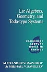 Lie Algebras, Geometry, and Toda-Type Systems (Cambridge Lecture Notes in Physics, Series Number 8)
