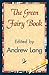 The Green Fairy Book (1st W...