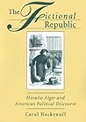 The Fictional Republic: Horatio Alger and American Political Discourse