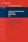 Advanced Topics in Control Systems Theory: Lecture Notes from FAP 2004 (Lecture Notes in Control and Information Sciences, 311)