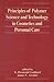 Principles of Polymer Science and Technology in Cosmetics and Personal Care (Cosmetic Science and Technology)