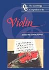 The Cambridge Companion to the Violin by Robin Stowell The Cambridge Companion to the Violin by Robin Stowell