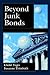 Beyond Junk Bonds by Glenn Yago