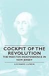 Cockpit of the Revolution: The War for Independence in New Jersey