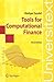 Tools for Computational Finance (Universitext)