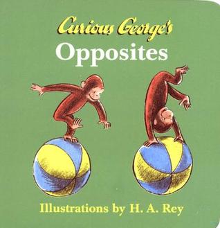 Curious George's Opposites (Board Book)