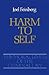 Harm to Self (Moral Limits of the Criminal Law)